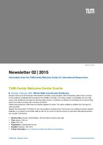 Photo: R_K_by_Kat  Newsletter 02  |  2015 Information from the TUM.Family Welcome Center for International Researchers  TUM.Family Welcome Center Events