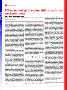 COMMENTARY  When an ecological regime shift is really just stochastic noise Scott C. Doney1 and Sevrine F. Sailley Marine Chemistry and Geochemistry Department, Woods Hole Oceanographic Institution,