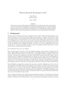 Filecoin Research Roadmap for 2017 Juan Benet Protocol Labs July 4, 2017 Abstract This document describes the Filecoin Research Roadmap for 2017, including background, results achieved