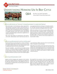 UNDERSTANDING HORMONE USE IN BEEF CATTLE Q&A By Dan Loy, beef specialist Iowa State University Extension