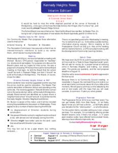 Kennedy Heights News Interim Edition! Meeting with Michael Burson of Cincinnati School Board 8/6 at 6 It would be hard to miss the white elephant perched at the corner of Kennedy &