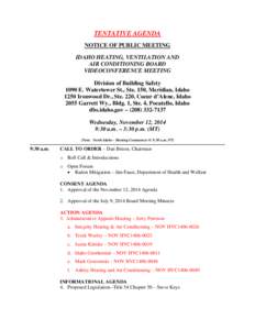 TENTATIVE AGENDA NOTICE OF PUBLIC MEETING IDAHO HEATING, VENTILATION AND AIR CONDITIONING BOARD VIDEOCONFERENCE MEETING Division of Building Safety