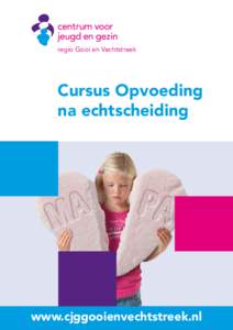 regio Gooi en Vechtstreek  Cursus Opvoeding na echtscheiding  www.cjggooienvechtstreek.nl