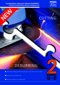 Combination Abrasive Wheel DUODISC®  N EW  Cutting and deburring without changing tools