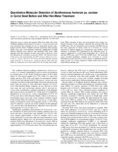 Quantitative Molecular Detection of Xanthomonas hortorum pv. carotae in Carrot Seed Before and After Hot-Water Treatment Todd N. Temple, Oregon State University, Department of Botany and Plant Pathology, Corvallis 97331-