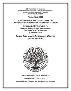 U.S. DEPARTMENT OF EDUCATION OFFICE OF SPECIAL EDUCATION & REHABILITATIVE SERVICES OFFICE OF SPECIAL EDUCATION PROGRAMS WASHINGTON, D.C[removed]FISCAL YEAR 2012