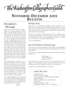 November–December 2011 bulletiN President’s Message Sadly, for the second consecutive Bulletin, I bring news of another passing in our WCG