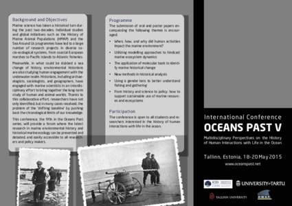 Background and Objectives  Programme Marine science has taken a historical turn during the past two decades. Individual studies and global initiatives such as the History of