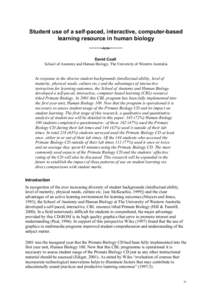 Student use of a self-paced, interactive, computer-based learning resource in human biology ~~~~~~~~~~ David Coall School of Anatomy and Human Biology, The University of Western Australia