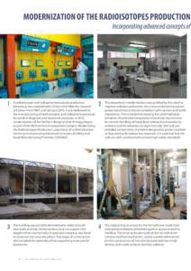 MODERNIZATION OF THE RADIOISOTOPES PRODUCTION Incorporating advanced concepts of 1  A radioisotopes and radiopharmaceuticals production