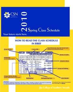 2010  Spring Class Schedule Your future starts here.