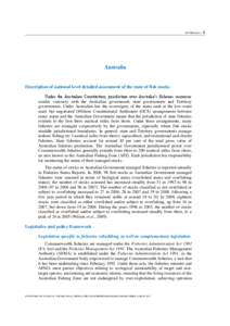 AUSTRALIA – 1  Australia Description of national level detailed assessment of the state of fish stocks Under the Australian Constitution, jurisdiction over Australia‘s fisheries resources