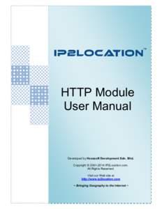 HTTP Module User Manual Developed by Hexasoft Development Sdn. Bhd. Copyright © [removed]IP2Location.com. All Rights Reserved.