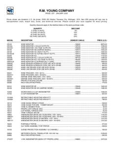 R.M. YOUNG COMPANY PRICE LIST - JANUARY 2015 Prices shown are domestic U.S. list prices, EXW (EX Works) Traverse City, Michigan, USA. Non-USA pricing will vary due to transportation costs, import duty, taxes, and technic