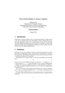 From Satisfiability to Linear Algebra Fangzhen Lin Department of Computer Science Hong Kong University of Science and Technology Clear Water Bay, Kowloon, Hong Kong Technical Report