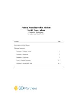 Family Association for Mental Health Everywhere Financial Statements For the year ended March 31, 2013  Contents