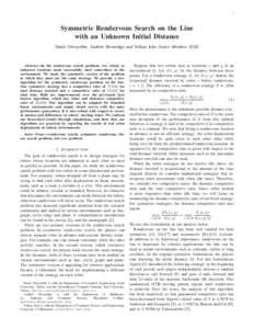 1  Symmetric Rendezvous Search on the Line with an Unknown Initial Distance Deniz Ozsoyeller, Andrew Beveridge and Volkan Isler Senior Member, IEEE
