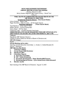 HIGHLANDS BUSINESS PARTNERSHIP ANNUAL MEETING & ELECTION AGENDA Monday, March 12, 2001 Henry Hudson Regional High School Library – Grand Tour 7:30 p.m. FINAL SLATE OF CANDIDATES FOR VACANT SEATS ON THE