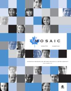 MOSAIC NEWSLETTER SUMMER[removed]integrating immigrants and refugees helps build a better community