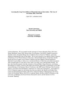 Assessing the Long-Term Effects of Financial Crisis on Innovation: The Case of Cleveland, Ohio, [removed]April 2011, unfinished draft) Naomi Lamoreaux Yale University and NBER