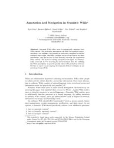 Annotation and Navigation in Semantic Wikis? Eyal Oren1 , Renaud Delbru1 , Knud M¨oller1 , Max V¨olkel2 , and Siegfried Handschuh1 1  2