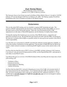 Draft Meeting Minutes WRAP Stationary Source Joint Forum February 18-19, 2004 @ Denver, Colorado The Stationary Source Joint Forum convened at the Brown Palace Hotel in Denver, Colorado at 1:00 PM February 18th and met t