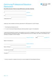 Continuing Professional Education Declaration Please fill in all sections of this form using CAPITAL letters and in blue or black ink. I ____________________________________________________ (Applicant)