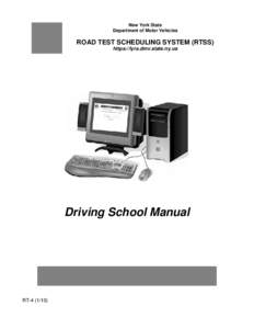 New York State Department of Motor Vehicles ROAD TEST SCHEDULING SYSTEM (RTSS) https://lyra.dmv.state.ny.us