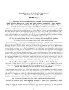 Making the Most of the Great Observatories Pasadena, [removed]May 2006 ABSTRACTS (1) Publicizing the Great Observatories through Multiwavelength Views Megan Watzke (Chandra X-ray Center), Kim Kowal Arcand (Chandra X-ray C