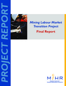 PROJECT REPORT  Mining Labour Market Transition Project Final Report
