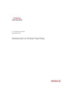 An Oracle Solution Brief September 2013 Introduction to Oracle Fast Data  Introduction to Oracle Fast Data