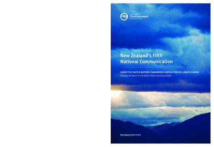 United Nations Framework Convention on Climate Change / Carbon finance / Climatology / Carbon dioxide / Emissions trading / Kyoto Protocol / Greenhouse gas / Nick Smith / Climate change in New Zealand / Environment / Climate change / Climate change policy