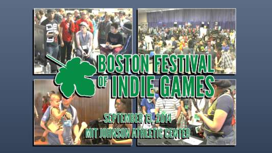 The Boston Festival of Indie Games (BostonFIG) is an annual gathering of game developers, gamers, publishers and media at MIT. The festival shines a spotlight on games developed in New England and surrounding areas and 