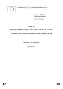 Leonardo da Vinci programme / Lifelong Learning Programme 2007–2013 / Grundtvig programme / Eurydice Network / Transversal programme / Leonardo da Vinci / European Union / Erasmus Mundus / Educational policies and initiatives of the European Union / Education / Jean Monnet programme