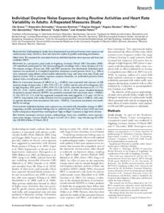 Research Individual Daytime Noise Exposure during Routine Activities and Heart Rate Variability in Adults: A Repeated Measures Study Ute Kraus,1,2 Alexandra Schneider,1 Susanne Breitner,1,2 Regina Hampel,1 Regina Rücker