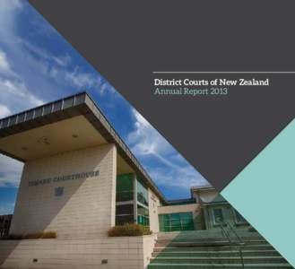 District Courts of New Zealand Annual Report 2013 In this report  2