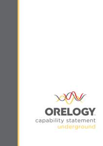 capability statement underground contents. about orelogy	 3