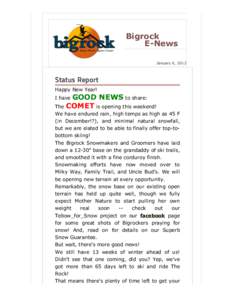 Bigrock E-News January 6, 2012 Status Report Happy New Year!