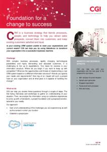 Foundation for a change to success C  RM is a business strategy that blends processes,