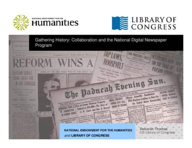 United States Newspaper Program / National Endowment for the Humanities / Digitizing / Neh / United States / Newspaper / Mass media / Illinois Newspaper Project / Chronicling America / National Digital Newspaper Program / Publishing