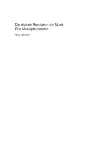 Die digitale Revolution der Musik Eine Musikphilosophie Harry Lehmann Inhalt