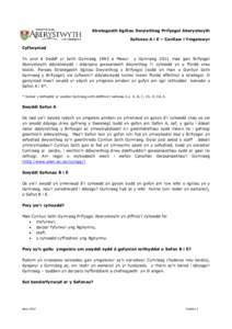 Strategaeth Sgiliau Dwyieithog Prifysgol Aberystwyth Safonau A i E – Canllaw i Ymgeiswyr Cyflwyniad Yn unol â Deddf yr Iaith Gymraeg 1993 a Mesur y Gymraeg 2011 mae gan Brifysgol Aberystwyth ddyletswydd i ddarparu gwa