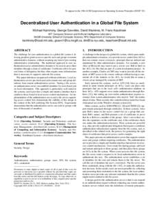 To appear in the 19th ACM Symposium on Operating Systems Principles (SOSP ’03)  Decentralized User Authentication in a Global File System Michael Kaminsky, George Savvides, David Mazières, M. Frans Kaashoek MIT Comput