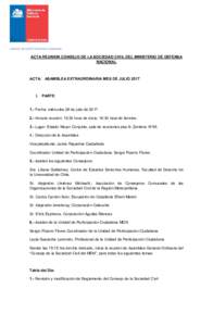 UNIDAD DE PARTICIPACION CIUDADANA  ACTA REUNION CONSEJO DE LA SOCIEDAD CIVIL DEL MINISTERIO DE DEFENSA NACIONAL  ACTA: ASAMBLEA EXTRAORDINARIA MES DE JULIO 2017