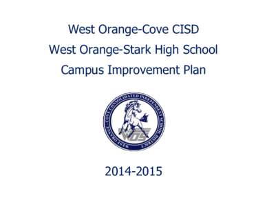West Orange-Cove CISD West Orange-Stark High School Campus Improvement Plan