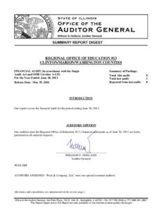 REGIONAL OFFICE OF EDUCATION #13 CLINTON/MARION/WASHINGTON COUNTIES FINANCIAL AUDIT (In accordance with the Single Audit Act and OMB Circular A-133) For the Year Ended: June 30, 2013 Release Date: May 29, 2014