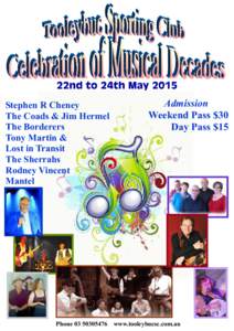 22nd to 24th May 2015 Stephen R Cheney The Coads & Jim Hermel The Borderers Tony Martin & Lost in Transit