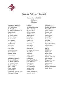 Trauma Advisory Council MEMBERS PRESENT Dr. Charles Mabry Dr. Barry Pierce Dr. Nathaniel Smith (rep. by Donnie Smith)