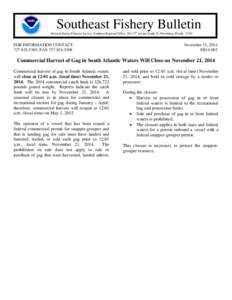 O  Southeast Fishery Bulletin National Marine Fisheries Service, Southeast Regional Office, 263 13th Avenue South, St. Petersburg, Florida[removed]FOR INFORMATION CONTACT: