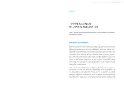 A WORLD OF TORTURE . ACAT-FRANCE 2011 REPORT . ANALYSIS OF TORTURE  TORTURE AS A MEANS OF CRIMINAL INVESTIGATION juan e. méndez , United Nations Special Rapporteur on Torture and Other Cruel, Inhuman and Degrading Treat
